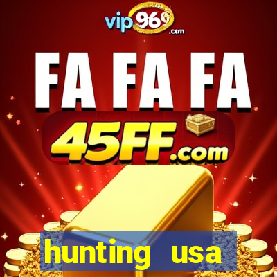 hunting usa dinheiro infinito